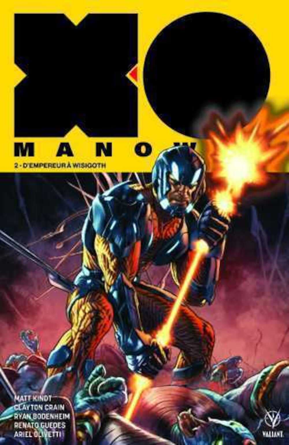 X-O Manowar. Vol. 2. D'empereur à Wisigoth