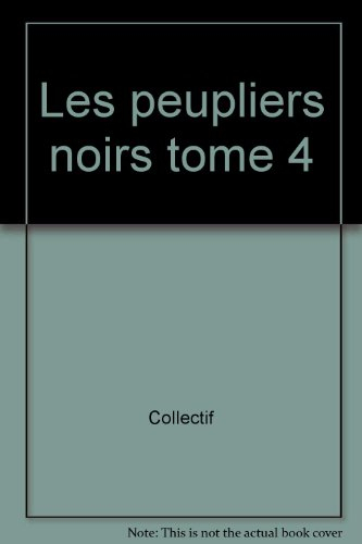 les peupliers noirs tome 4
