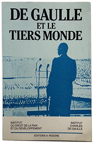 De Gaulle et le tiers-monde : Compte rendu de colloque