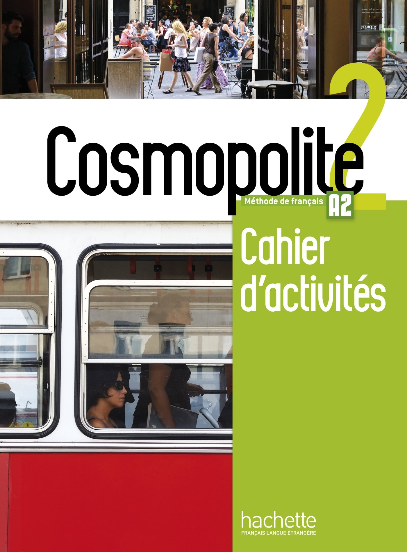 Cosmopolite, méthode de français, A2 : cahier d'activités