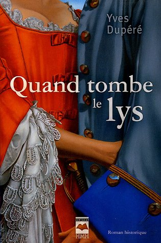 quand tombe le lys