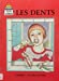 Les Dents