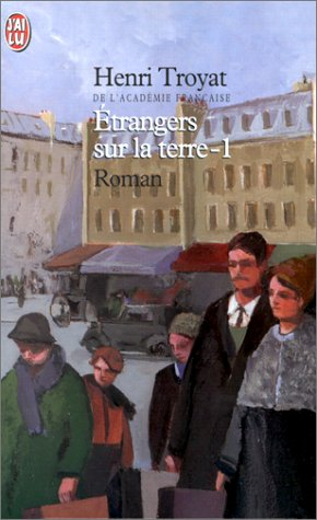 Etrangers sur la terre. Vol. 1