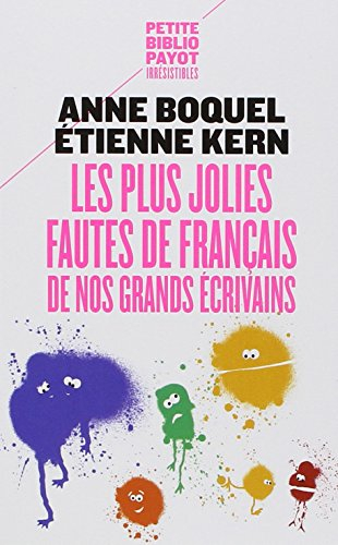 Les plus jolies fautes de français de nos grands écrivains