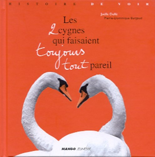 Les deux cygnes qui faisaient toujours tout pareil
