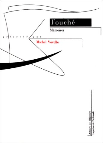 Mémoires de Joseph Fouché, duc d'Otrante