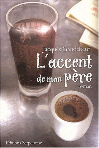 L'accent de mon père