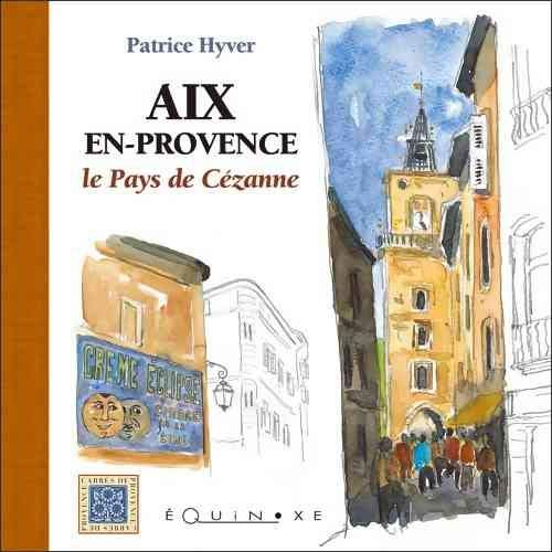 Aix-en-Provence, le pays de Cézanne