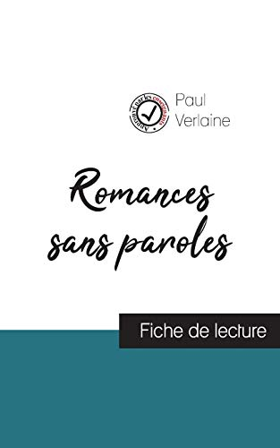 Romances sans paroles de Paul Verlaine (fiche de lecture et analyse complète de l'oeuvre)