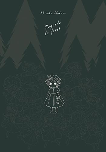 Regarde la forêt