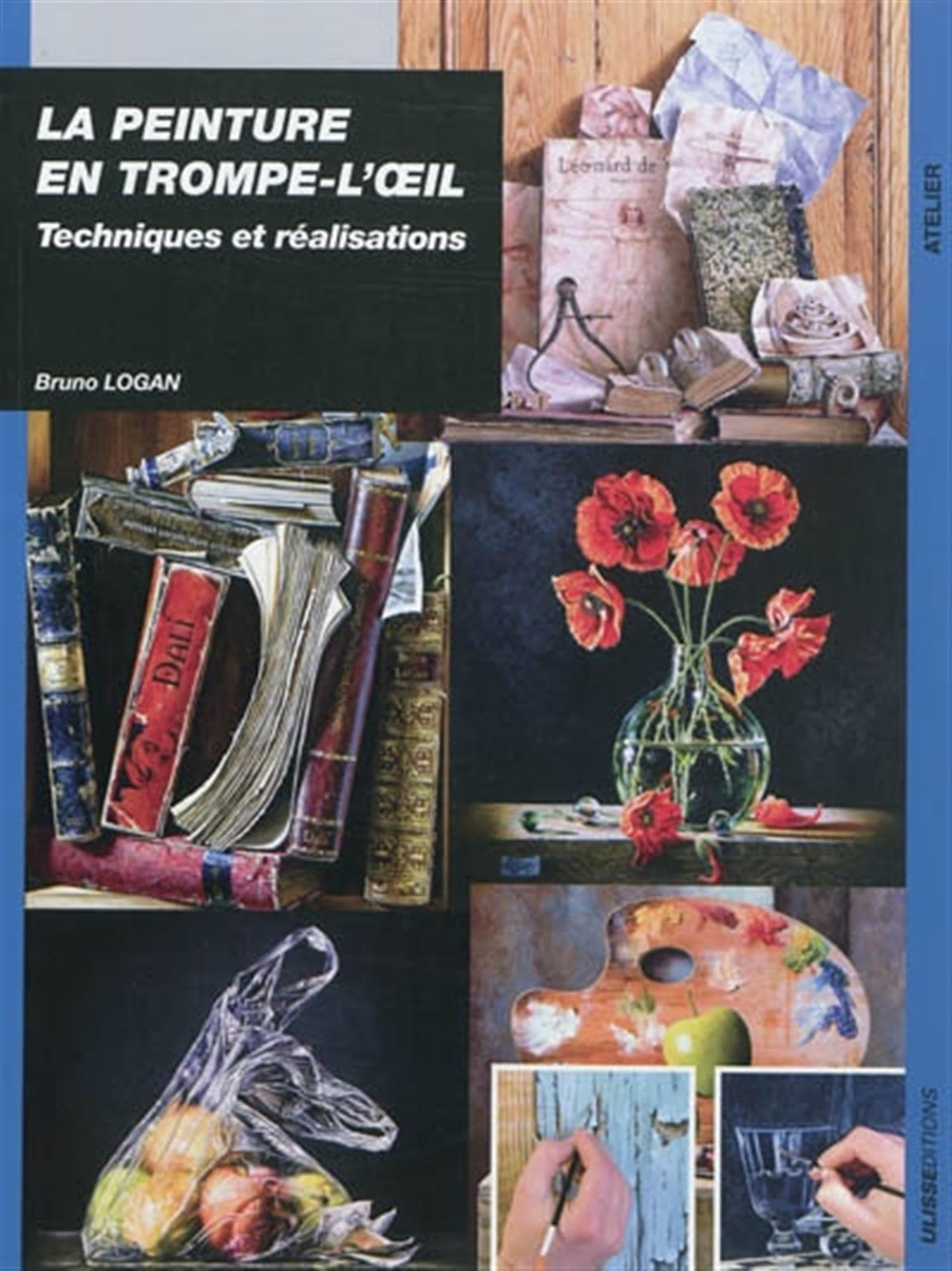 La peinture en trompe-l'oeil : techniques et réalisations
