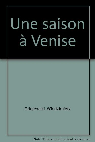 Une saison à Venise