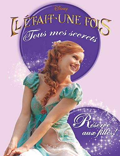 Il était une fois : tous mes secrets
