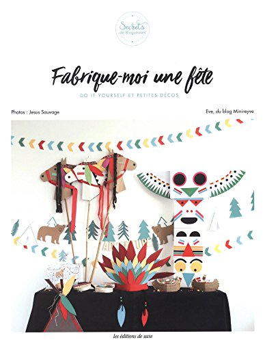 Fabrique-moi une fête : do it yourself et petites décos