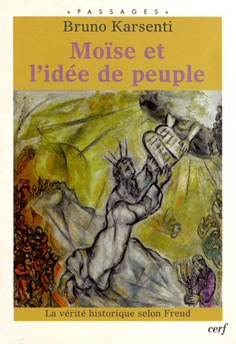 Moïse et l'idée de peuple : la vérité historique selon Freud