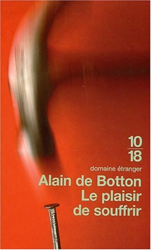 Le plaisir de souffrir