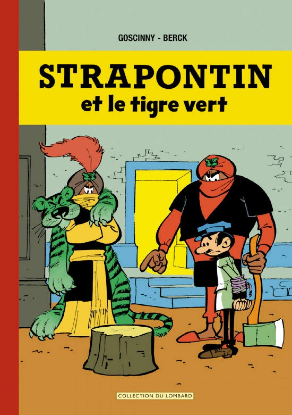 Les aventures de Strapontin : l'intégrale. Vol. 1. Strapontin et le tigre vert