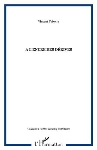 A l'encre des dérives