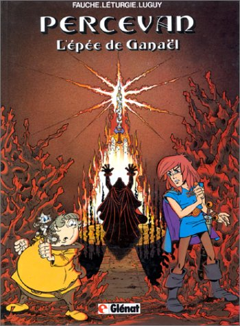 Percevan, les ombres de Malicorne. Vol. 3. L'Epée de Ganael