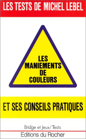 Le Maniement des couleurs