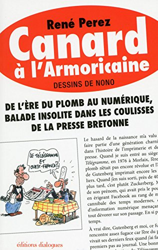 Canard à l'armoricaine : de l'ère du plomb au numérique, balade insolite dans les coulisses de la pr