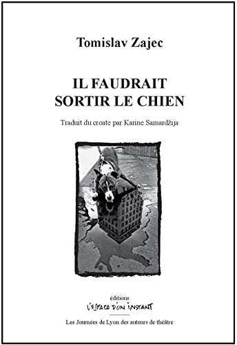 Il faudrait sortir le chien : Trebalo bi prosetati psa