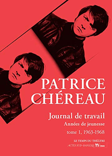 Journal de travail. Vol. 1. 1963-1968 : années de jeunesse
