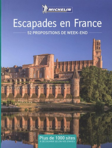 Escapades en France : 52 propositions de week-end