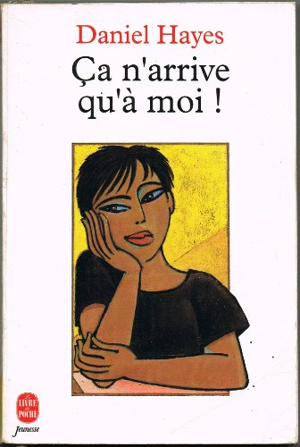 Ca n'arrive qu'à moi