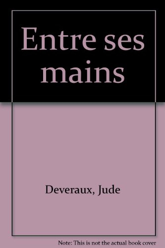 entre ses mains