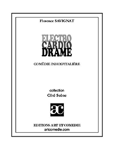 Electro cardio drame : comédie inhospitalière