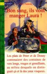 bon sang, ils vont manger laura !