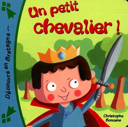 Un petit chevalier !