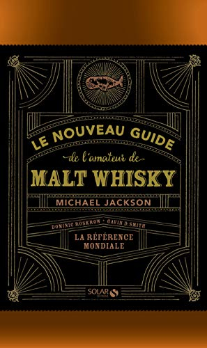 Le nouveau guide de l'amateur de malt whisky
