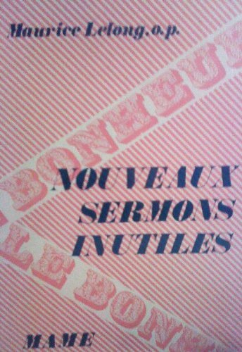 nouveaux sermons inutiles.