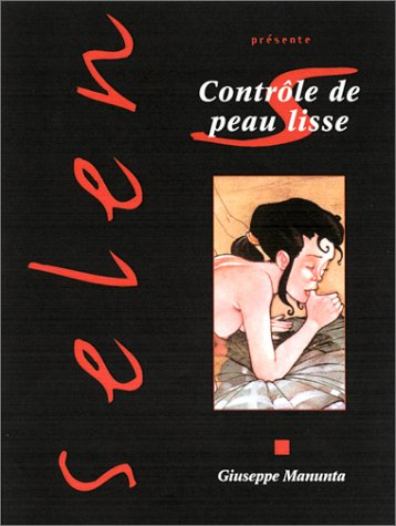 Selen présente. Vol. 27. Contrôle de peau lisse