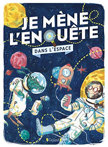 Je mène l'enquête. Dans l'espace