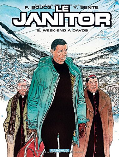 Le janitor. Vol. 2. Week-end à Davos