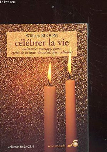 Célébrer la vie