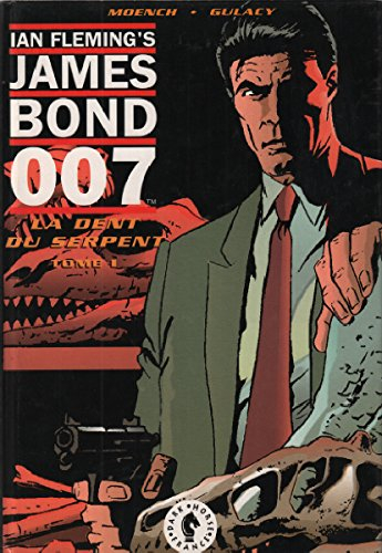 james bond 007 t1 la dent du serpent