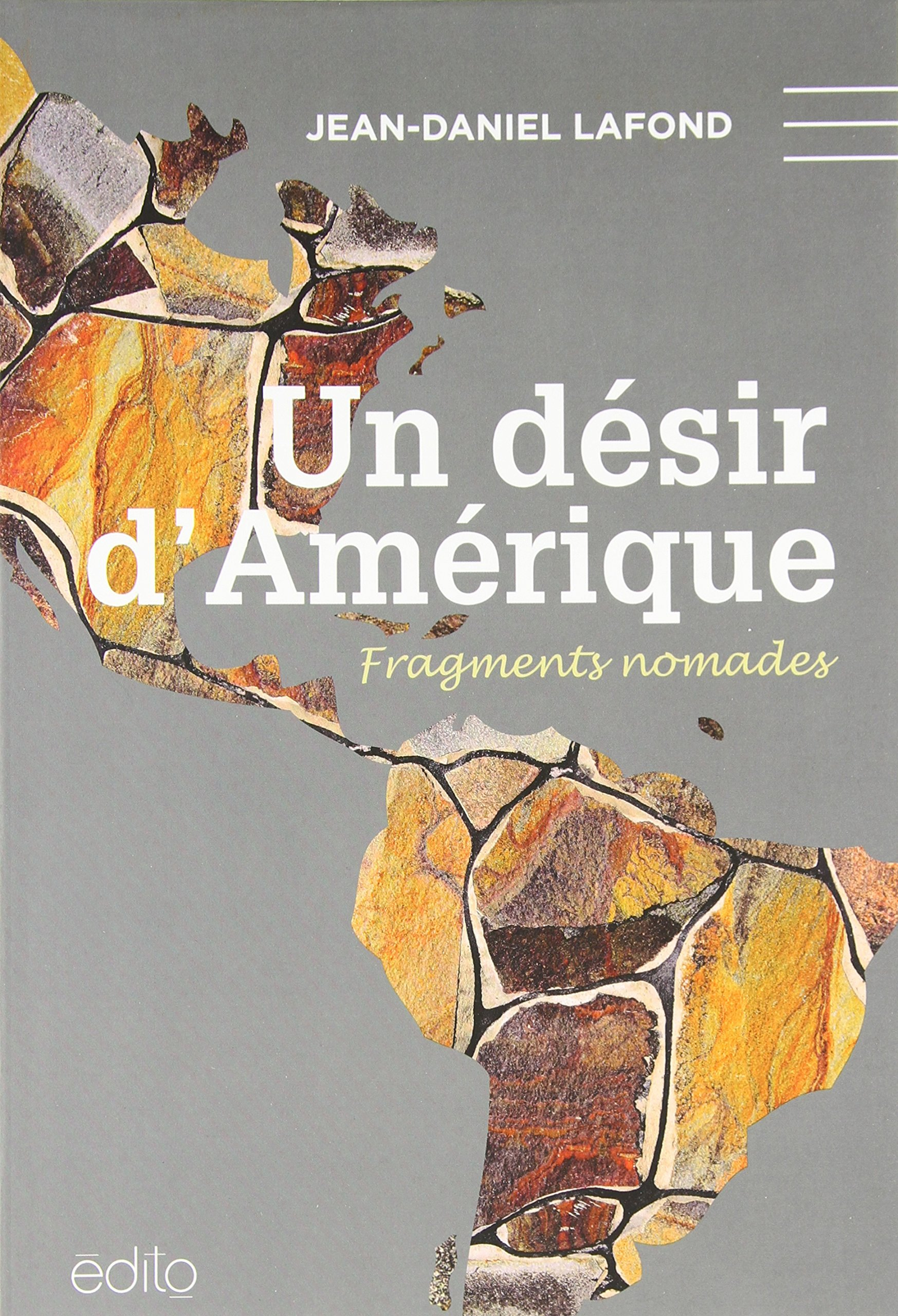 Un désir d'Amérique : fragments nomades