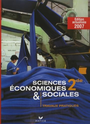 Sciences économiques & sociales 2de : travaux pratiques
