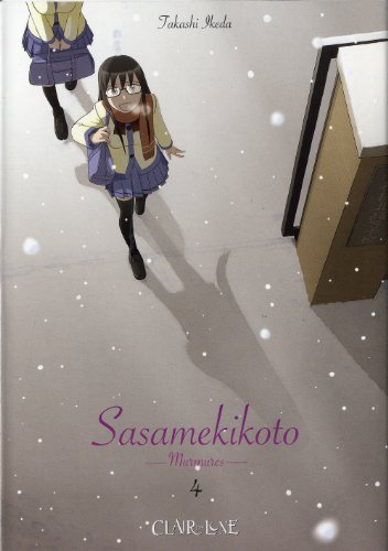 Sasamekikoto : murmures. Vol. 4