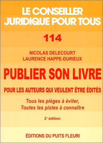 publier son livre. pour les auteurs qui veulent être éditer, numéro 114, 2ème édition