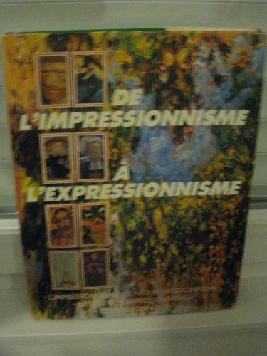 De l'impressionnisme à l'expressionnisme.