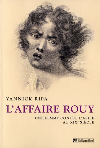 L'affaire Rouy : une femme contre l'asile au XIXe siècle
