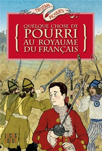 Quelque chose de pourri au royaume du Français