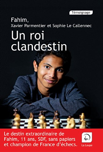 Un roi clandestin : témoignage