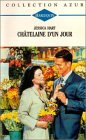 châtelaine d'un jour : collection : harlequin collection azur n, 1803