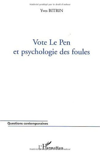 Vote Le Pen et psychologie des foules : 21 avril 2002 : un coup de tonnerre dans un ciel bleu